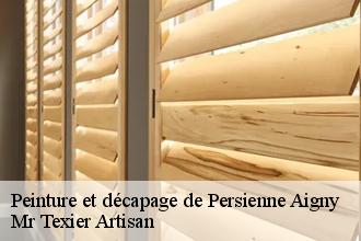 Peinture et décapage de Persienne  aigny-51150 Mr Texier Artisan