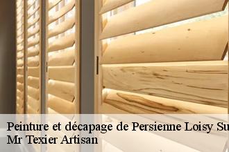 Peinture et décapage de Persienne  loisy-sur-marne-51300 Mr Texier Artisan